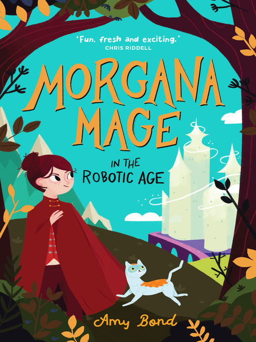 Title details for Morgana Mage in the Robotic Age by Amy Bond - Available